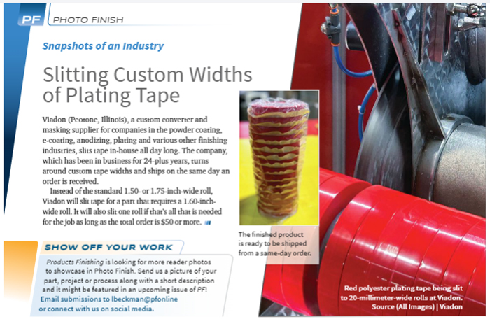 A highlight of Viadon in Products Finishing magazine for custom tape slitting